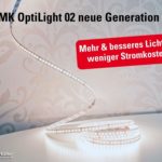 Mehr und besseres Licht bei weniger Stromkosten: die neue Generation des MK OptiLight 02