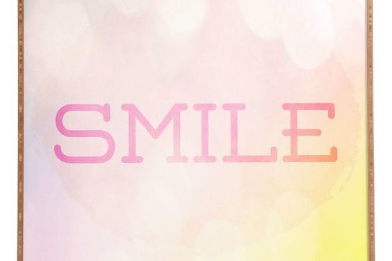 Smile.