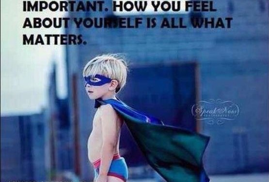 What others think is not important. How you feel about yourself is all that matters.